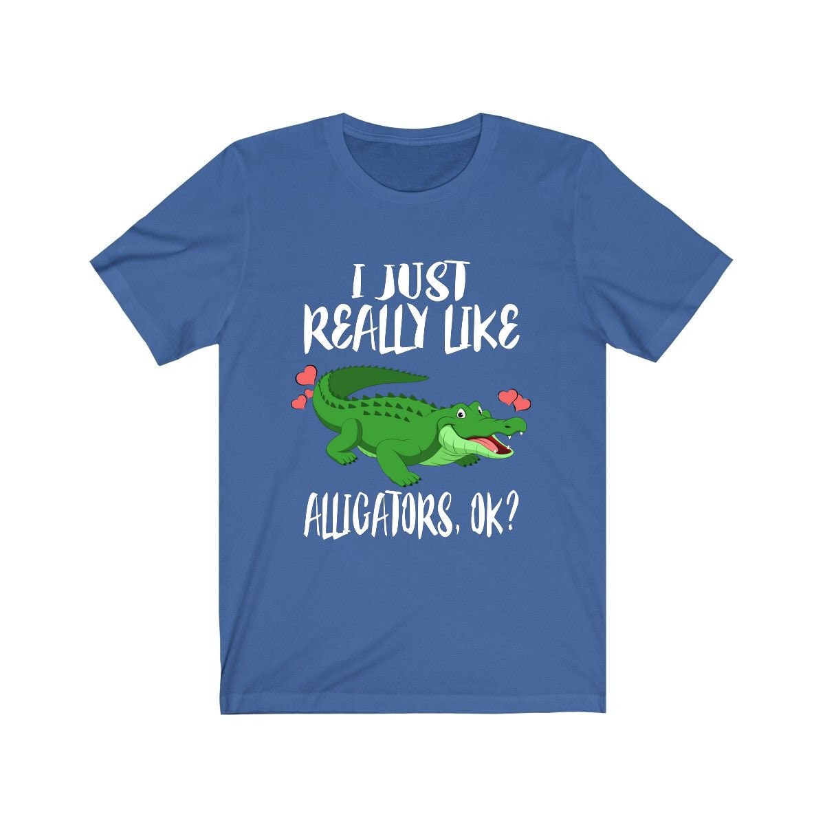 I Just Really Like Alligators T-Shirt - alligator print design