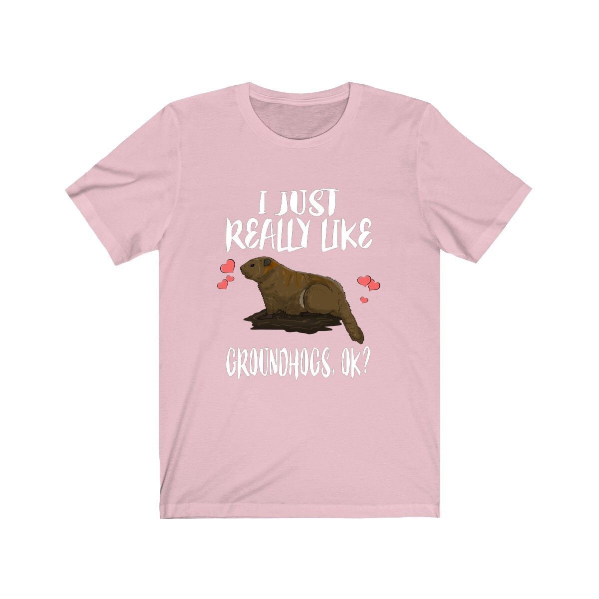 I Just Really Like Groundhogs Shirt - groundhog print design
