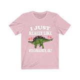 I Just Really Like Stegosaurus Ok Dinosaurs Shirt, Stegosaurus Lover Shirt, Dinosaur Lover Gift, Stegosaurus Dinosaur Gift T-Shirt Image 4