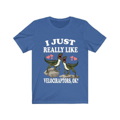 I Just Really Like Velociraptors Shirt - Velociraptor print design