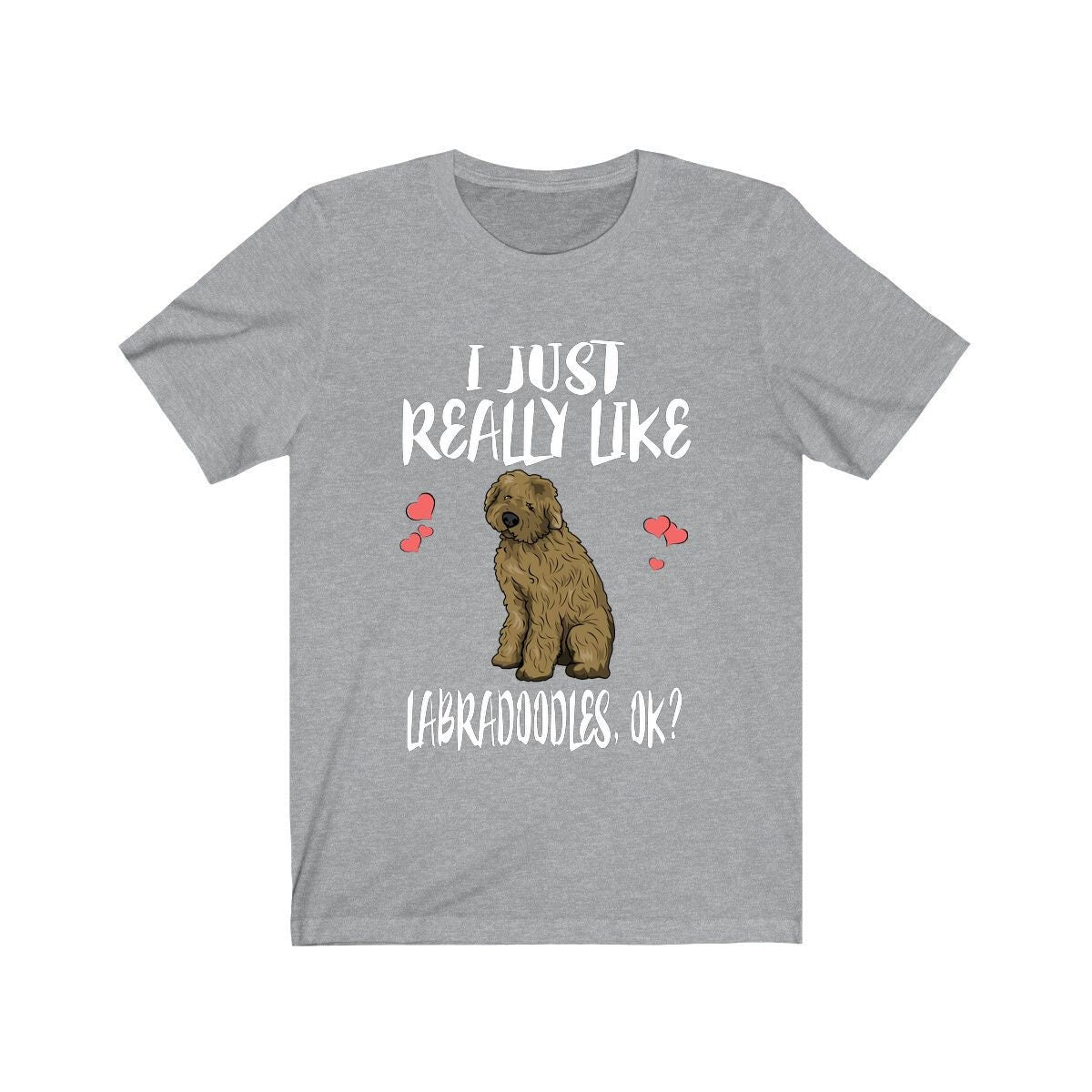 I Just Really Like Labradoodles T-Shirt - labradoodle print design
