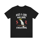 Just A Girl Who Loves Cockatoo Shirt, Cockatoo Lover Shirt, Cockatoo Shirt, Cockatoo Lover Gift, Animal Gift Image 1