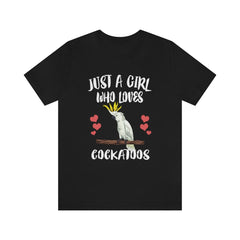Just A Girl Who Loves Cockatoos Shirt - cockatoo print design