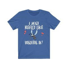 I Just Really Like Mosquitos Shirt - mosquito print design