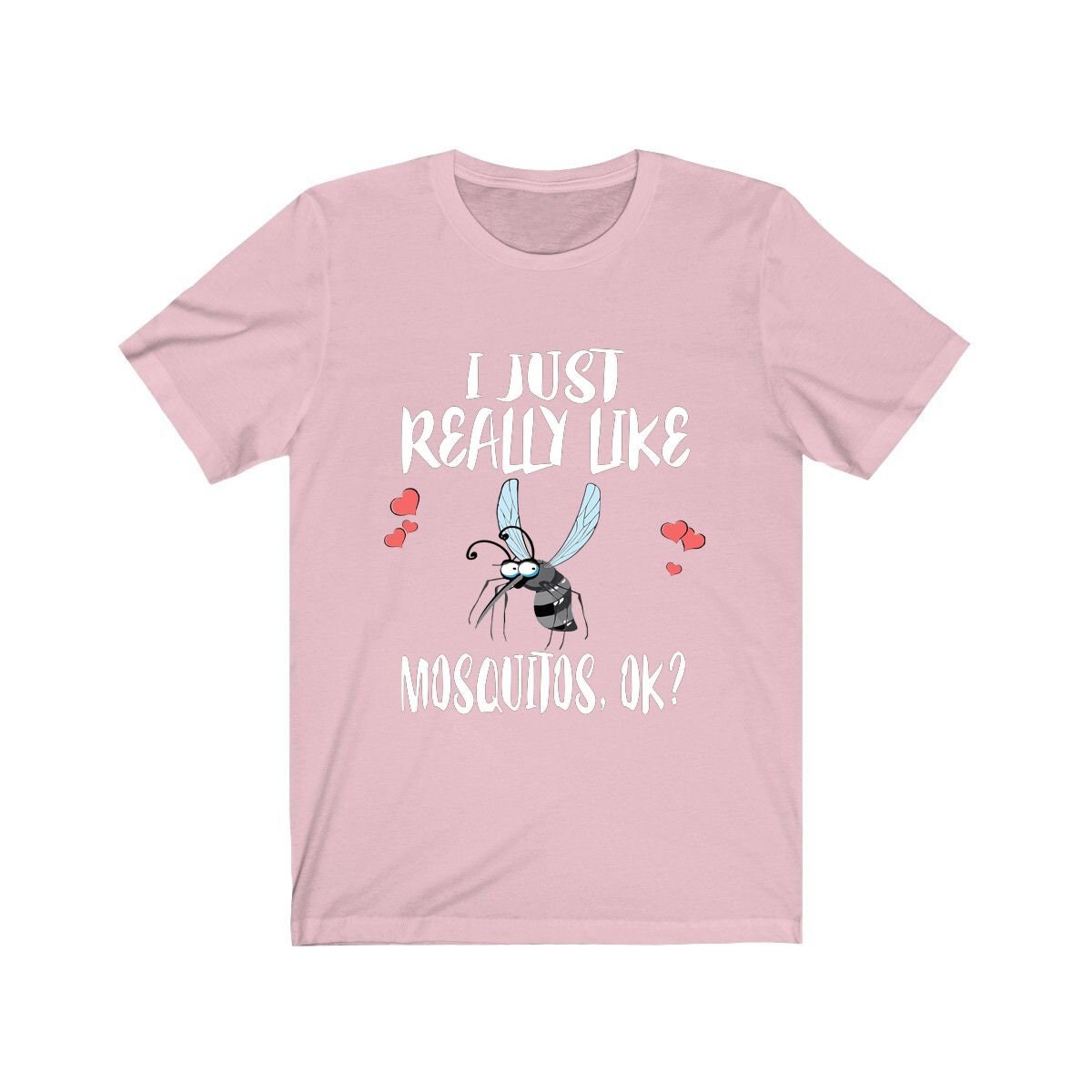 I Just Really Like Mosquitos Shirt - mosquito print design