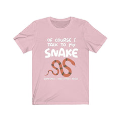 Of Course I Talk To My Snake Expert Advice Shirt - snake print design