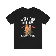 Just A Girl Who Loves Serval Cats Shirt - serval cat print design