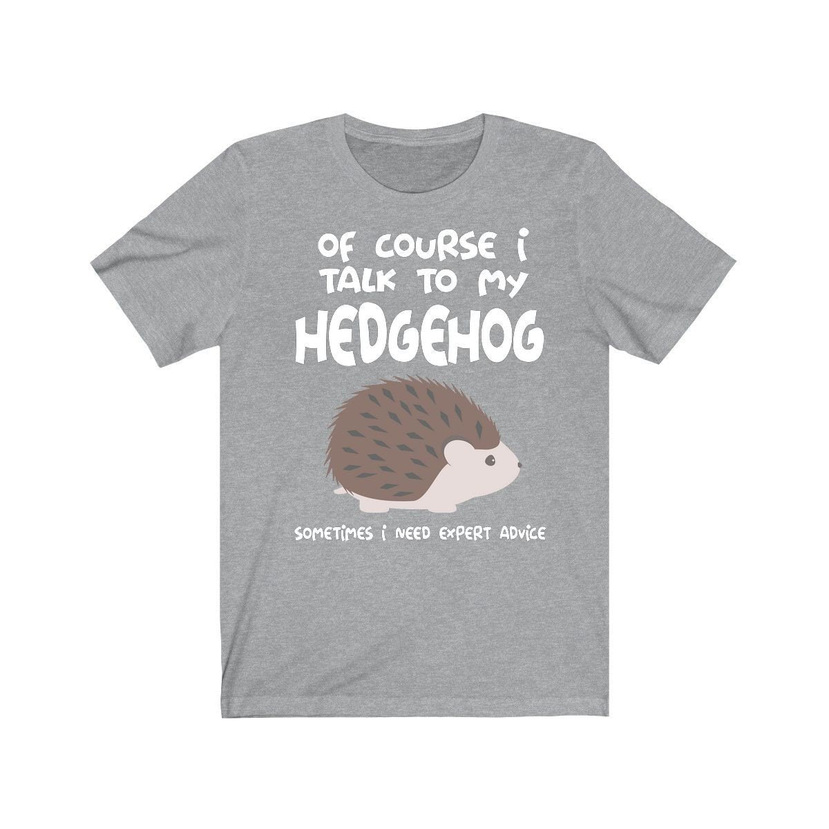I Talk To My Hedgehog T-Shirt - hedgehog print design