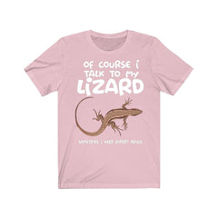 Of Course I Talk To My Lizard I Need Expert Advice Shirt - lizard print design