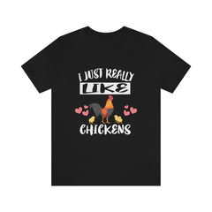 I Really Like Chickens T-Shirt - chicken print design