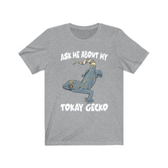 Ask Me About My Tokay Gecko T-Shirt - tokay gecko print design