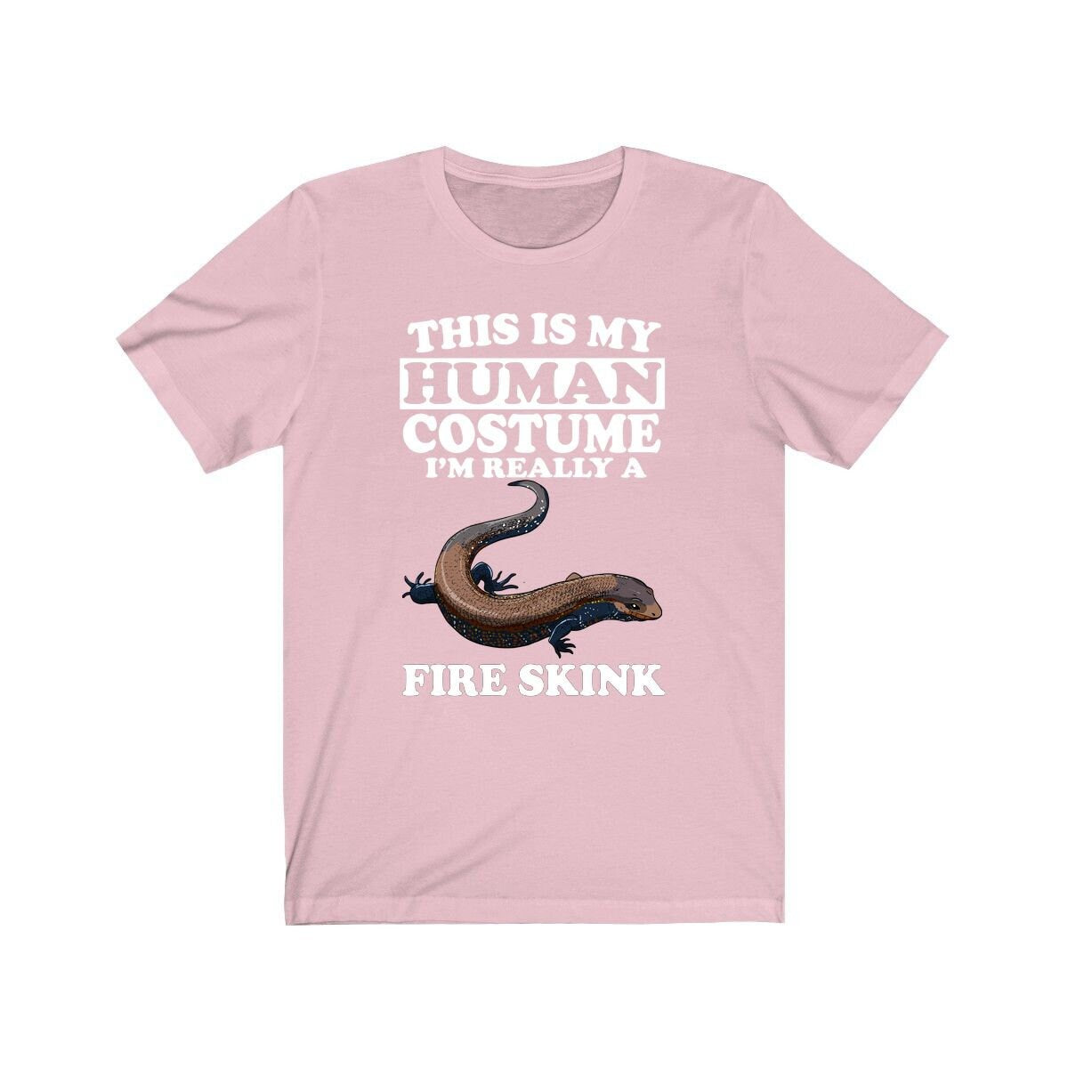 This Is My Human Costume I'm Really A Fire Skink Shirt - fire skink print design