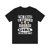 I'm That Tattooed Badass Girl You All Talk About Shirt, Sister Shirt, Big Sister Gift T-Shirt Image 1