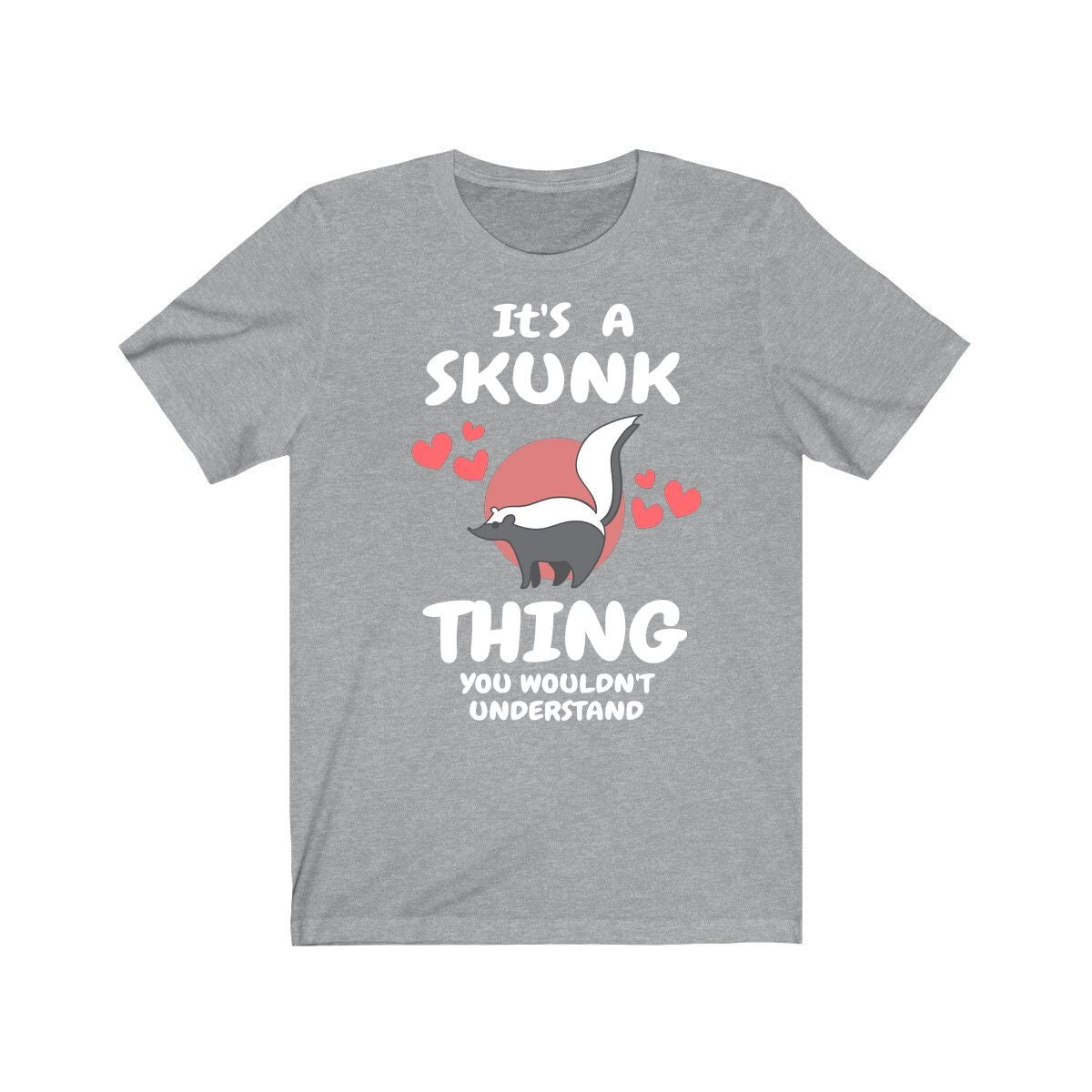 It's A Skunk Thing You Wouldn't Understand Shirt - skunk print design
