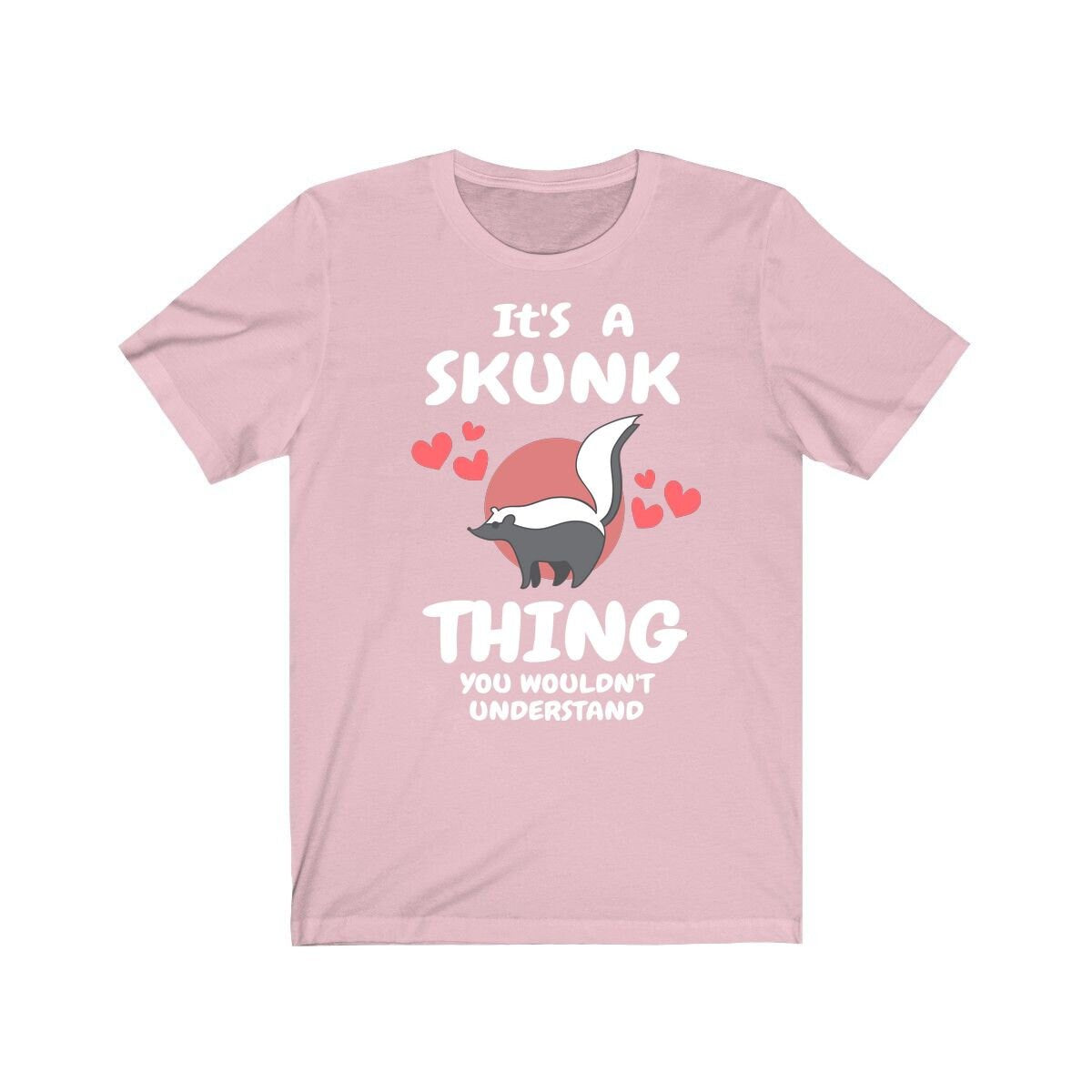It's A Skunk Thing You Wouldn't Understand Shirt - skunk print design