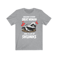 Behind Every Great Women Are A Lot Of Skunks Shirt - skunk print design