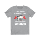I Just Want To Sleep All Day And Hang Out With My Skunk Shirt, Skunk Lover Shirt, Skunk Shirt, Skunk Owner Shirt, Skunk Lover Boy Girl Shirt Image 3