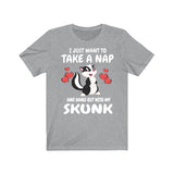 I Just Want To Nap All Day And Hang Out With My Skunk Shirt, Skunk Lover Shirt, Skunk Shirt, Skunk Owner Shirt, Skunk Lover Boy Girl Shirt Image 1