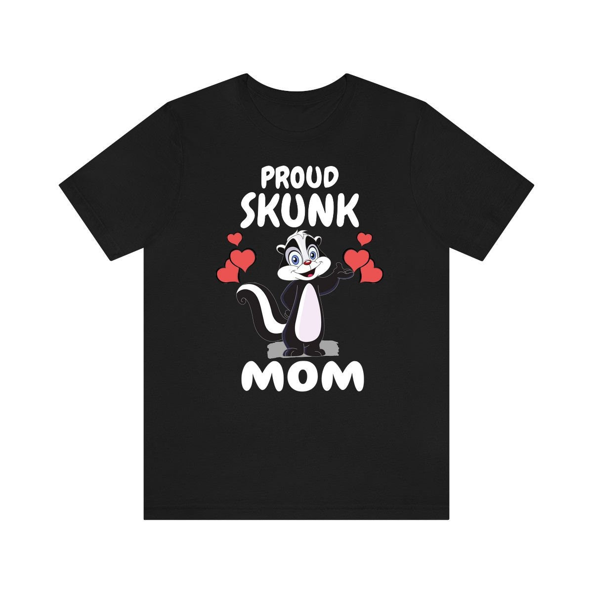 Proud Skunk Mom T-Shirt - proud skunk mom print design