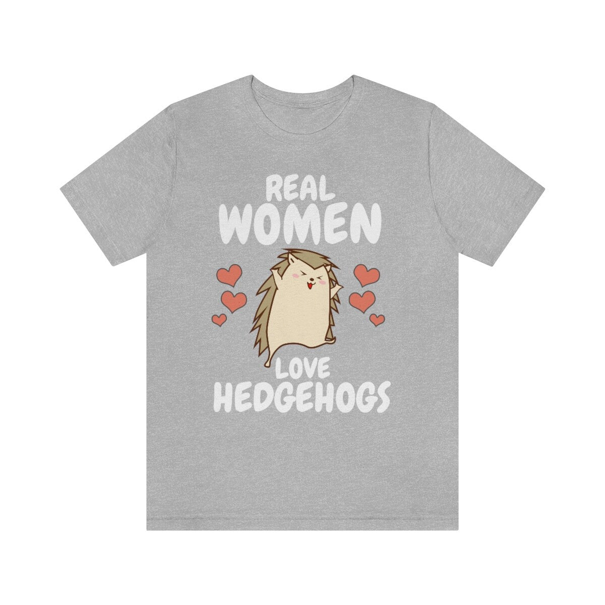 Real Women Love Hedgehogs T-Shirt - hedgehog print design