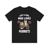 Just A Girl Who Loves Ferrets Shirt, Ferret Lover Shirt, Funny Ferret Shirt, Ferret Owner Gift, Animal Ferret Girl Shirt Image 1