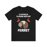I'd Rather Be Playing With My Ferret Shirt, Ferret Lover Shirt, Cute Ferret Shirt, Funny Ferret Owner Gift, Animal Ferret Boy Girl Shirt Image 1