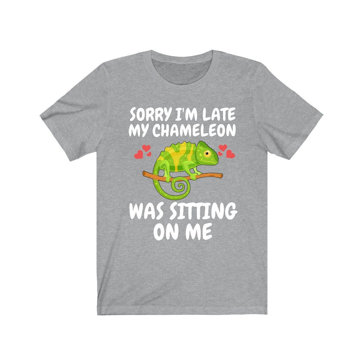 Sorry I'm Late My Chameleon Was Sitting On Me Shirt, Chameleon Lizard Lover Gift, Chameleon Reptile Owner , Lizard Lover Girl Boy T-Shirt Image 1
