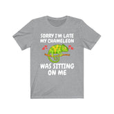Sorry I'm Late My Chameleon Was Sitting On Me Shirt, Chameleon Lizard Lover Gift, Chameleon Reptile Owner , Lizard Lover Girl Boy T-Shirt Image 1