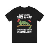 Just Want To Take A Nap And Hang Out With My Chameleon Shirt, Chameleon Lizard Lover Gift, Chameleon Owner , Lizard Lover Girl Boy T-Shirt Image 1