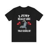 I Just Really Like Tokay Geckos Ok Lizards Shirt, Gecko Lover Shirt, Tokay Gecko Gift, Lizard Shirt, Adult Kids Animal T-Shirt Image 1