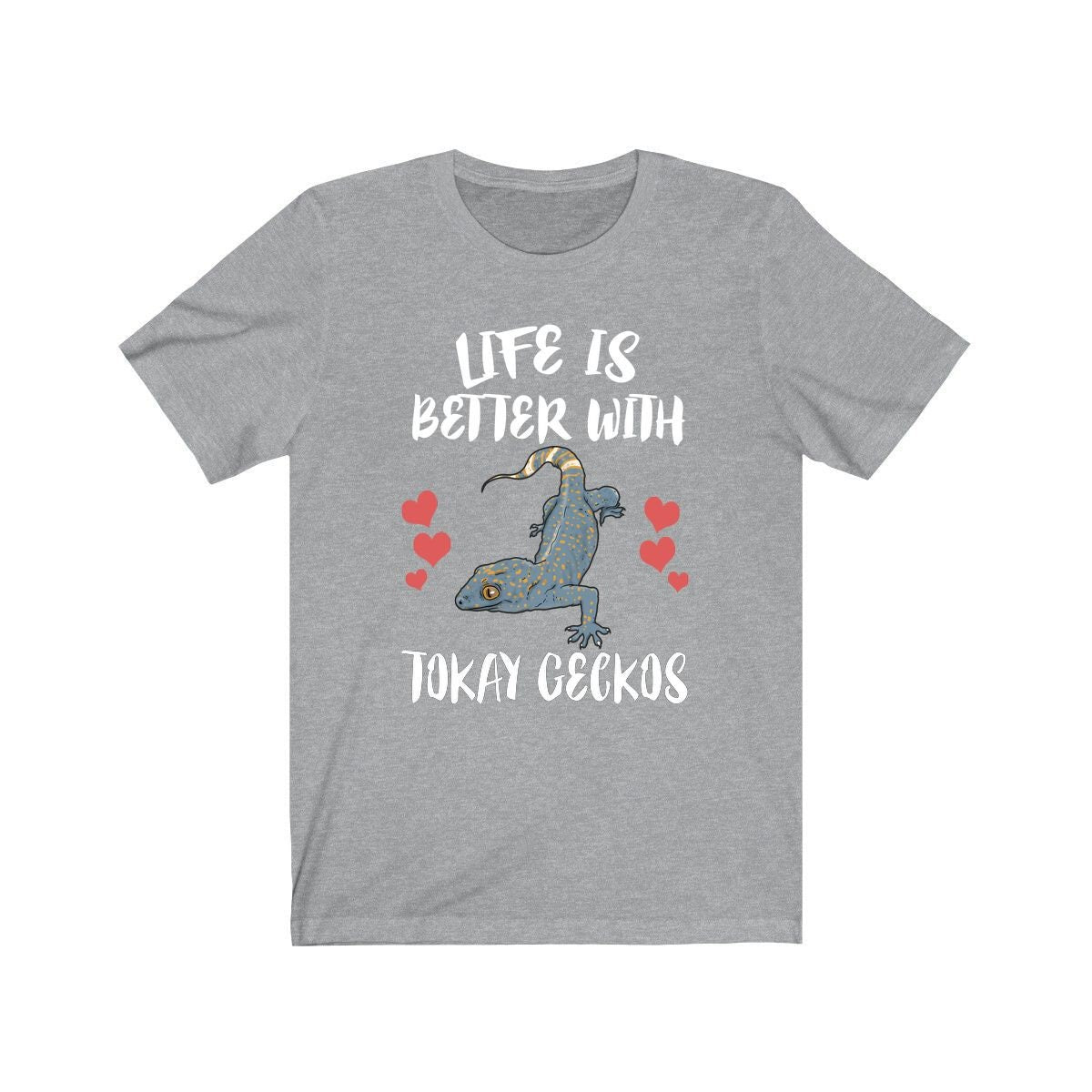 Life Is Better With Tokay Geckos T-Shirt - tokay gecko print design
