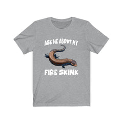 Ask Me About My Fire Skink Lizards Shirt, Skink Lizard Lover Shirt, Pet Fire Skink Gift, Lizard Shirt, Adult Kids Animal T-Shirt Image 3