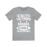 I'm That Tattooed Badass Girl You All Talk About Shirt, Sister Shirt, Big Sister Gift T-Shirt Image 3