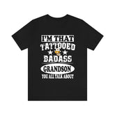 I'm That Tattooed Badass Grandson You All Talk About Shirt, Boy Brother Shirt, Big Brother Gift T-Shirt Image 1