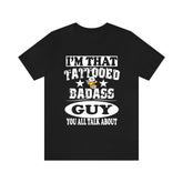 I'm That Tattooed Badass Guy You All Talk About Shirt, Boy Brother Shirt, Big Brother Gift T-Shirt Image 1