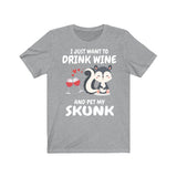 I Just Want To Drink Wine And Pet My Skunk Shirt, Skunk Lover Shirt, Skunk Shirt, Skunk Owner Shirt, Skunk Lover Boy Girl Shirt Image 2