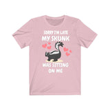 Sorry I'm Late My Skunk Was Sitting On Me Shirt, Funny Skunk Lover Shirt, Skunk Shirt, Skunk Owner Shirt, Skunk Lover Boy Girl Shirt Image 4
