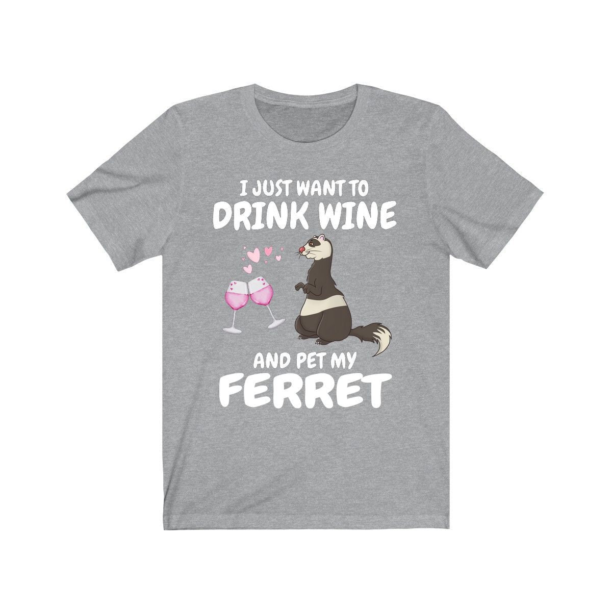 Drink Wine And Pet My Ferret Shirt - wine and ferret print design