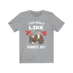 I Just Really Like Ferrets OK Shirt - ferret print design