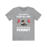 I Just Want To Sleep All Day And Hang Out With My Ferret Shirt, Ferret Lover Shirt, Funny Ferret Shirt, Animal Ferret Boy Girl Shirt Image 1