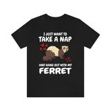 I Just Want To Take A Nap All Day And Hang Out With My Ferret Shirt, Ferret Lover Shirt, Funny Ferret Shirt, Animal Ferret Boy Girl Shirt Image 2