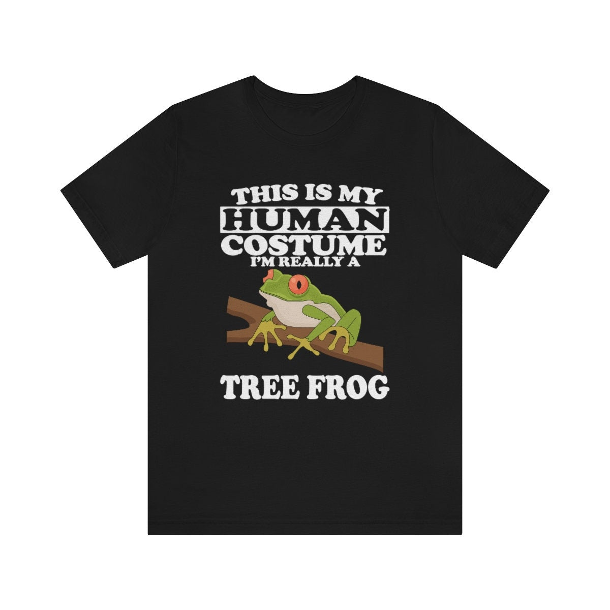 This Is My Human Costume I'm Really A Tree Frog Shirt, Tree Frog Lover Shirt, Tree Frog Shirt, Funny Frog Gift, Animal Adult Kids Image 1