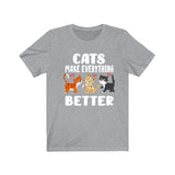 Cats Make Everything Better Shirt, Cat Lover Shirt, Cat Shirt, Cat Funny Shirt, Cat Lover Gift, Cat Boy Girl T-Shirt Image 3