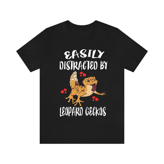 Easily Distracted By Leopard Geckos T-Shirt - leopard gecko print design
