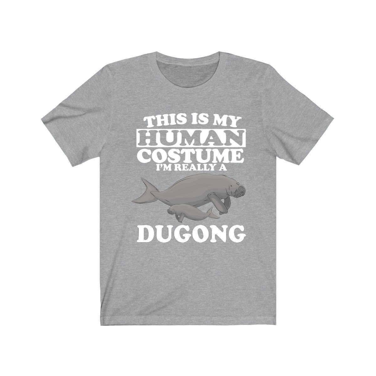 This Is My Human Costume I'm Really A Dugong Shirt - dugong print design