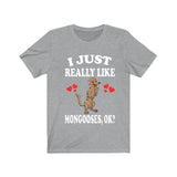 I Just Really Like Mongooses Ok Shirt, Mongoose Lover Shirt, Mongoose Shirt, Mongoose Lover Gift, Animal Adult Kids T-Shirt Image 3