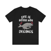 Life Is Better With Dugongs Shirt, Dugong Lover Shirt, Dugong Gift, Animals Adult Toddler Infant Kids Gift T-Shirt Image 1