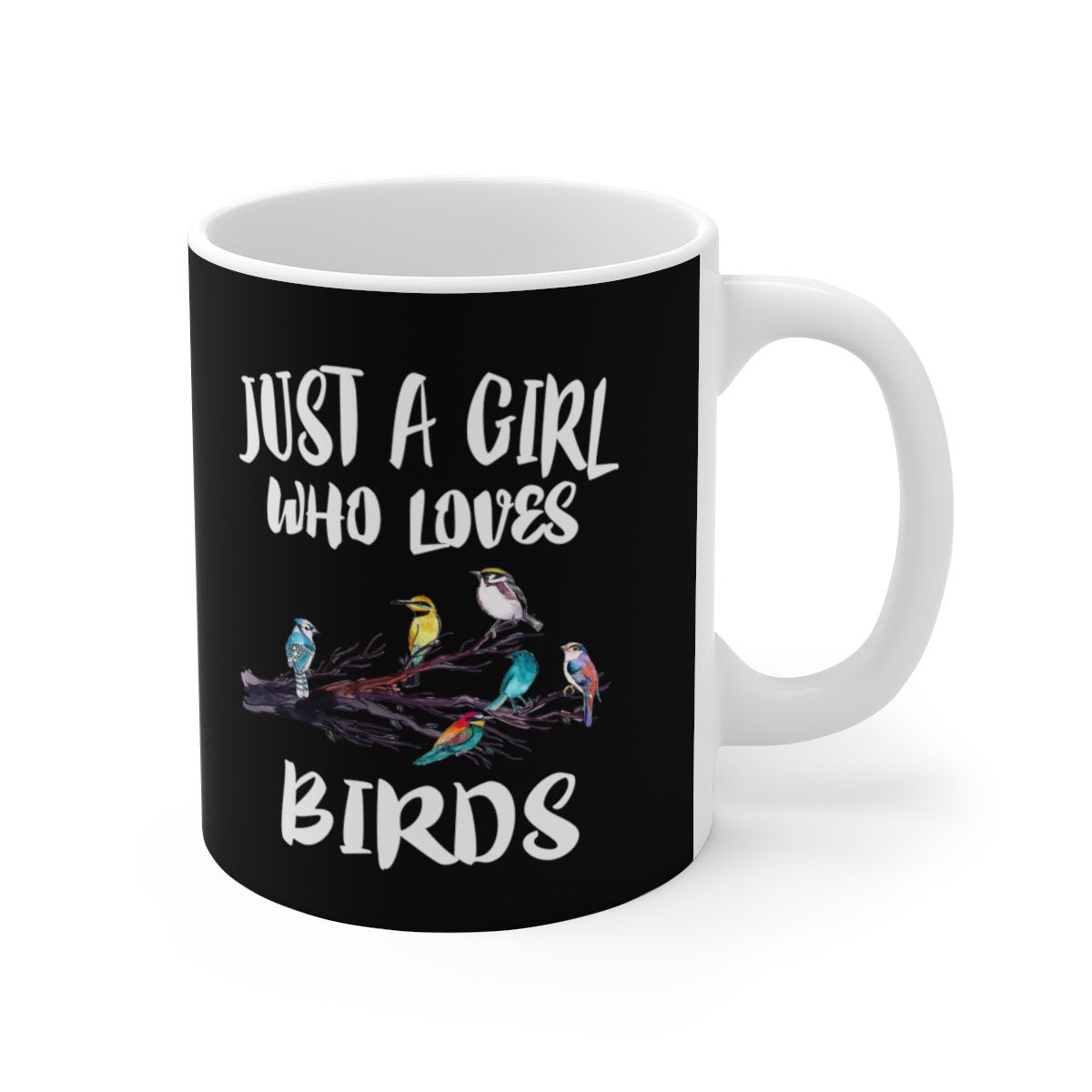 Just A Girl Who Loves Birding Birds Tee Coffee Mug, Bird Lover Gift, Birding Animal Mug Image 1
