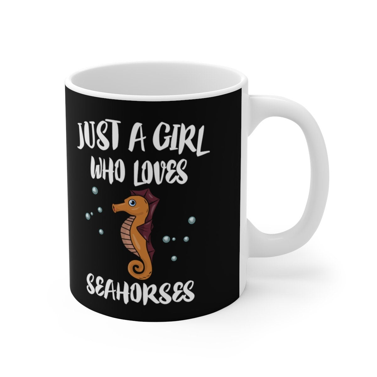 Just A Girl Who Loves Seahorses Tee Coffee Mug, Seahorse Lover Gift, Seahorse Animal Mug Image 1
