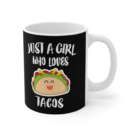 Just A Girl Who Loves Tacos Coffee Mug - taco print design